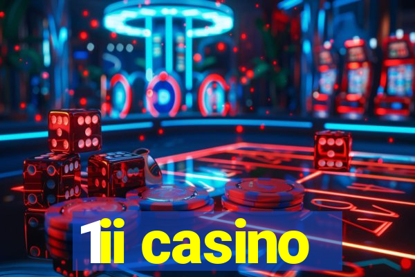 1ii casino